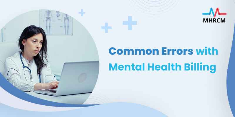 Mental Health Billing Errors