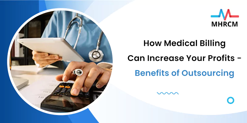 How Medical Billing can Increase your Add Profit